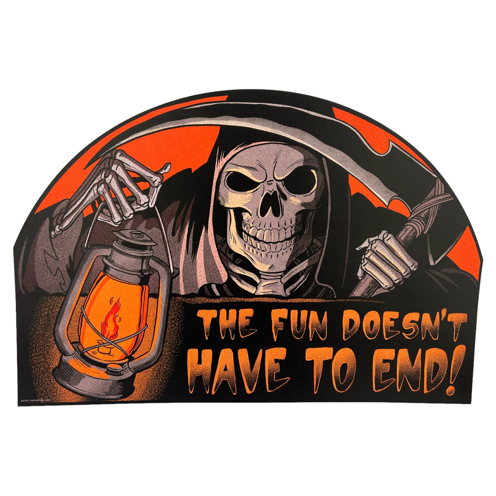 This Eerie Emporium Exclusive features The Grim Reaper Holding an ominous glowing lantern in one boney hand and a scythe in the other, while standing behind a sign that reads "THE FUN DOESN'T HAVE TO END!".